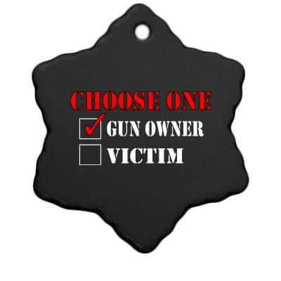 Choose One Gun Owner Victim Ceramic Star Ornament