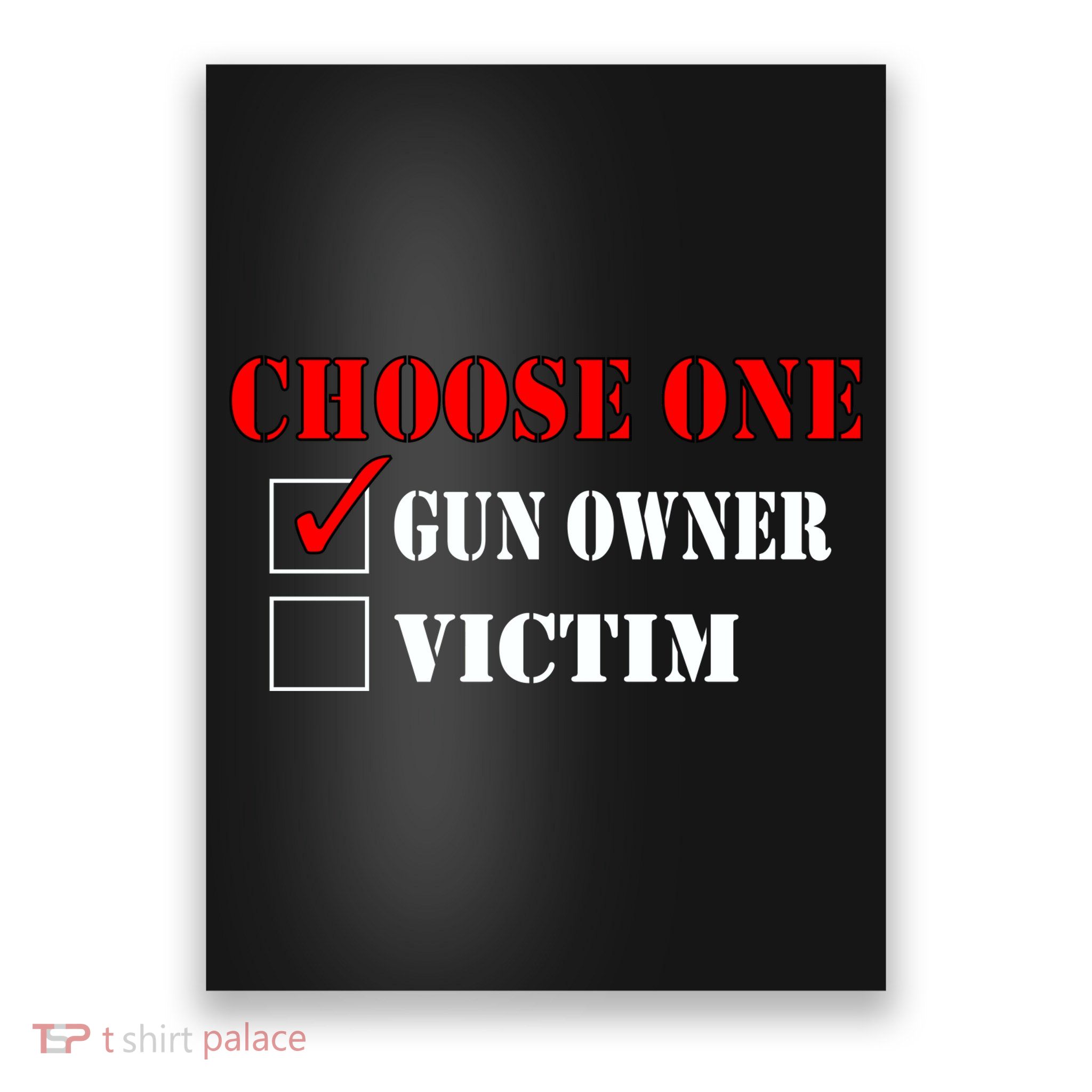 Choose One Gun Owner Victim Poster
