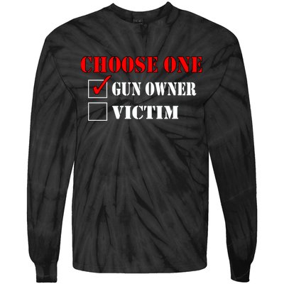 Choose One Gun Owner Victim Tie-Dye Long Sleeve Shirt