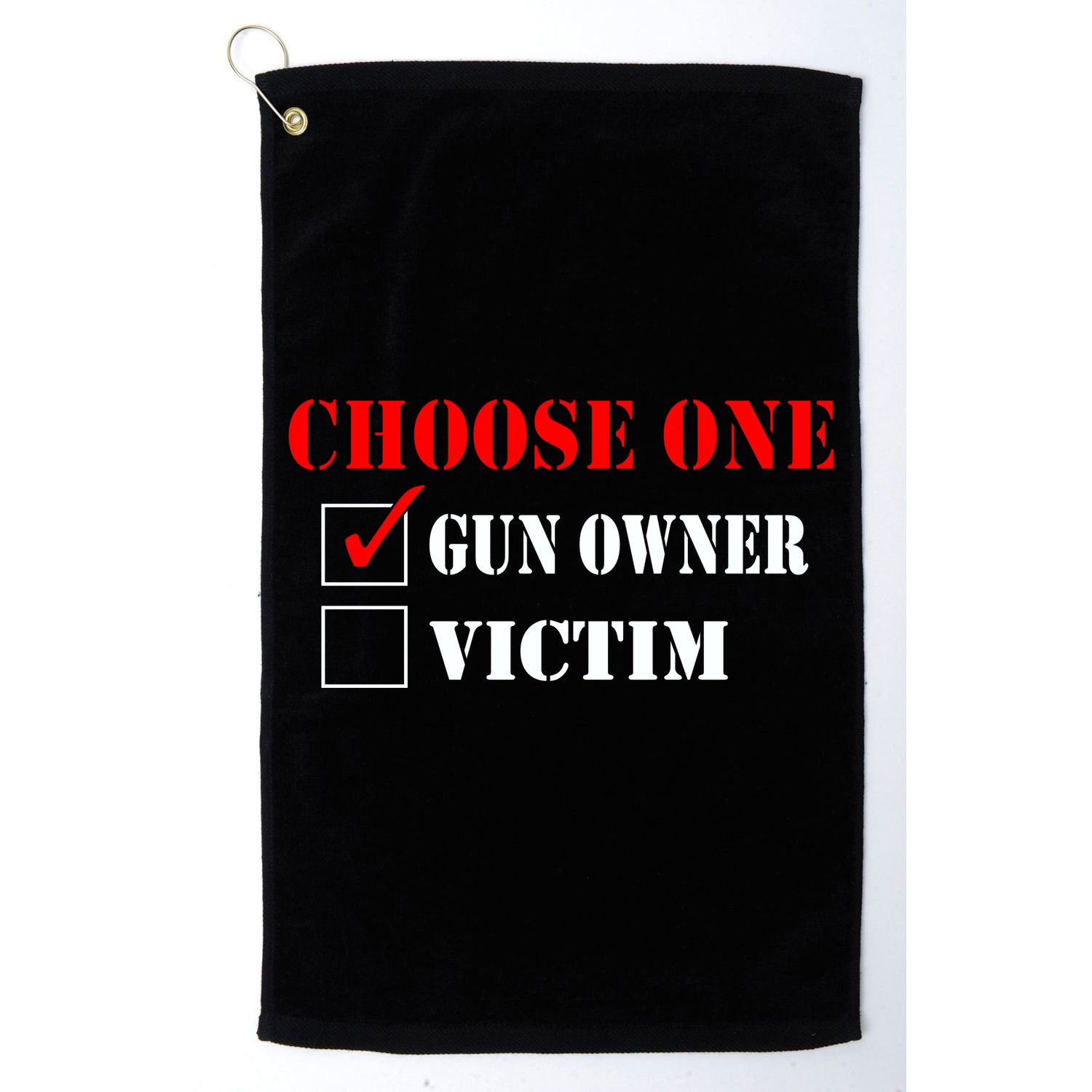 Choose One Gun Owner Victim Golf Towel