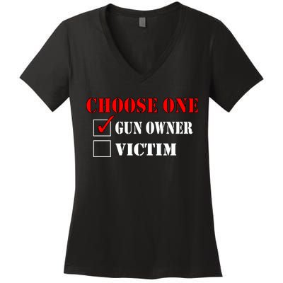 Choose One Gun Owner Victim Women's V-Neck T-Shirt