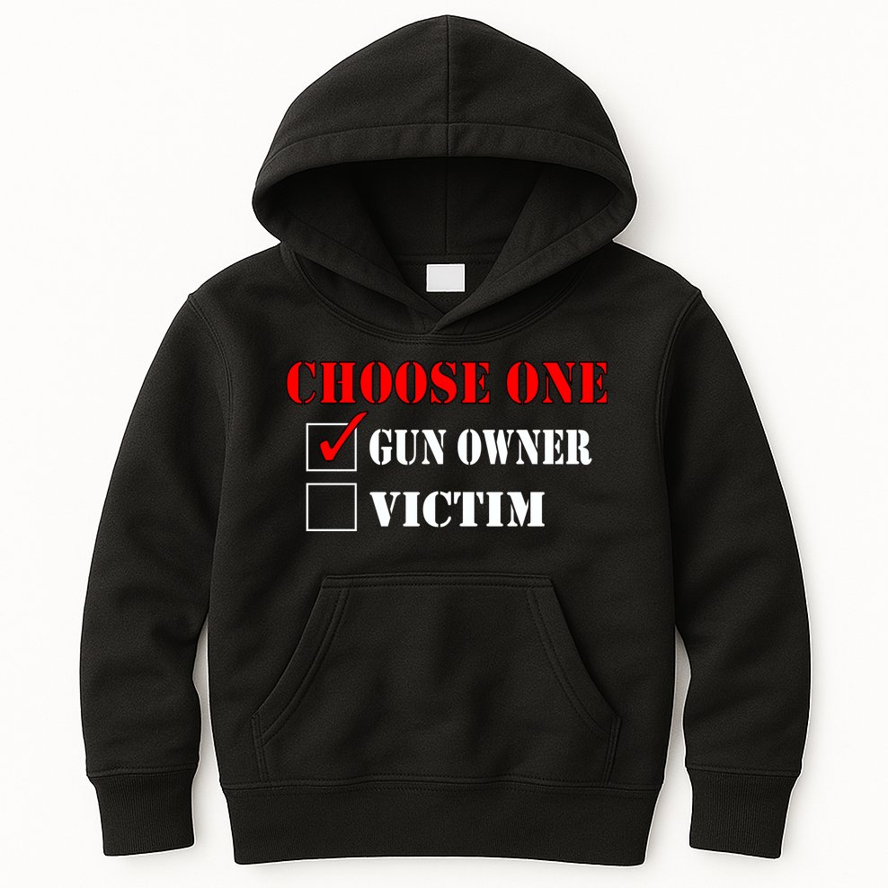 Choose One Gun Owner Victim Kids Hoodie