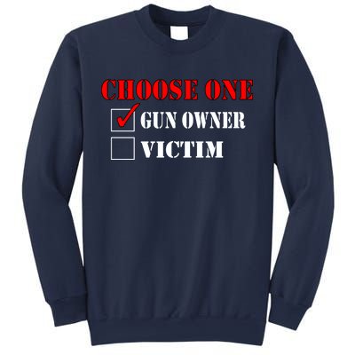 Choose One Gun Owner Victim Sweatshirt