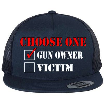 Choose One Gun Owner Victim Flat Bill Trucker Hat