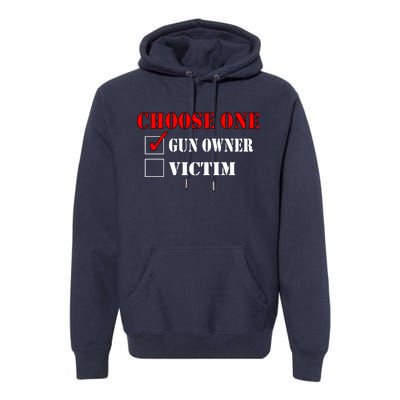 Choose One Gun Owner Victim Premium Hoodie