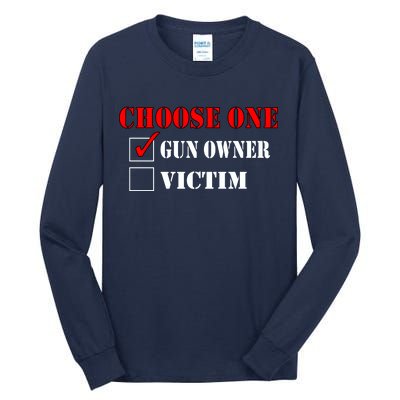 Choose One Gun Owner Victim Tall Long Sleeve T-Shirt