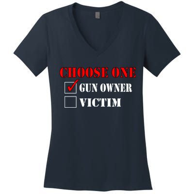 Choose One Gun Owner Victim Women's V-Neck T-Shirt