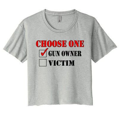 Choose One Gun Owner Victim Women's Crop Top Tee