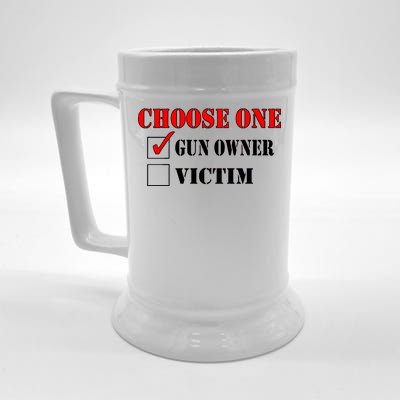 Choose One Gun Owner Victim Beer Stein