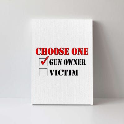 Choose One Gun Owner Victim Canvas