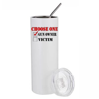 Choose One Gun Owner Victim Stainless Steel Tumbler