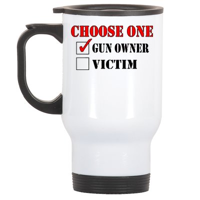 Choose One Gun Owner Victim Stainless Steel Travel Mug