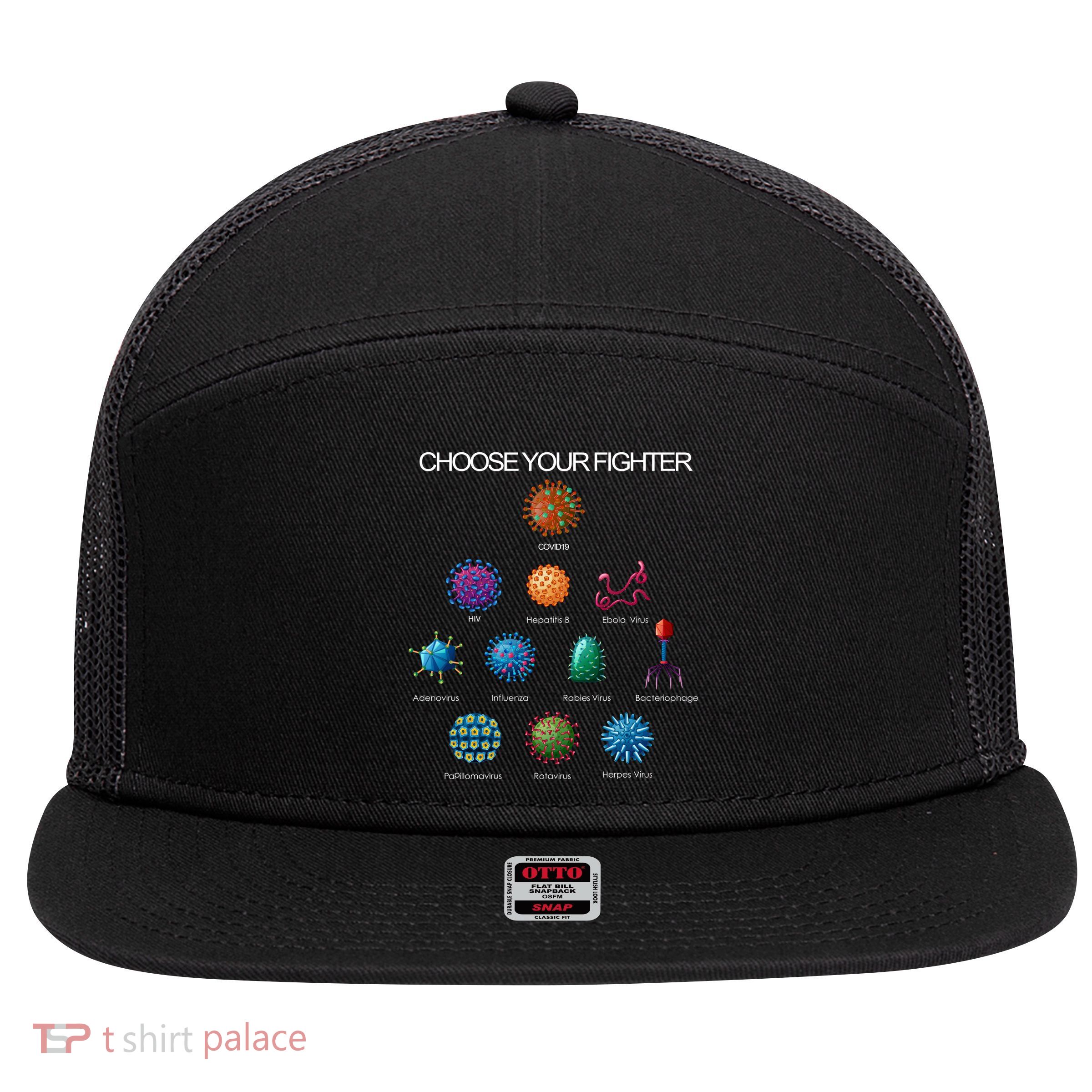 Choose Your Fighter Virus Flu Pandemic 7 Panel Mesh Trucker Snapback Hat