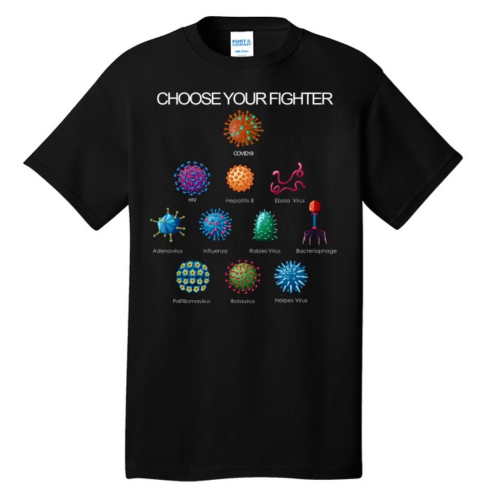 Choose Your Fighter Virus Flu Pandemic Tall T-Shirt