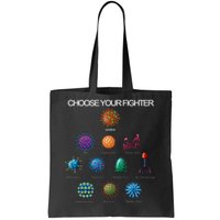 Choose Your Fighter Virus Flu Pandemic Tote Bag