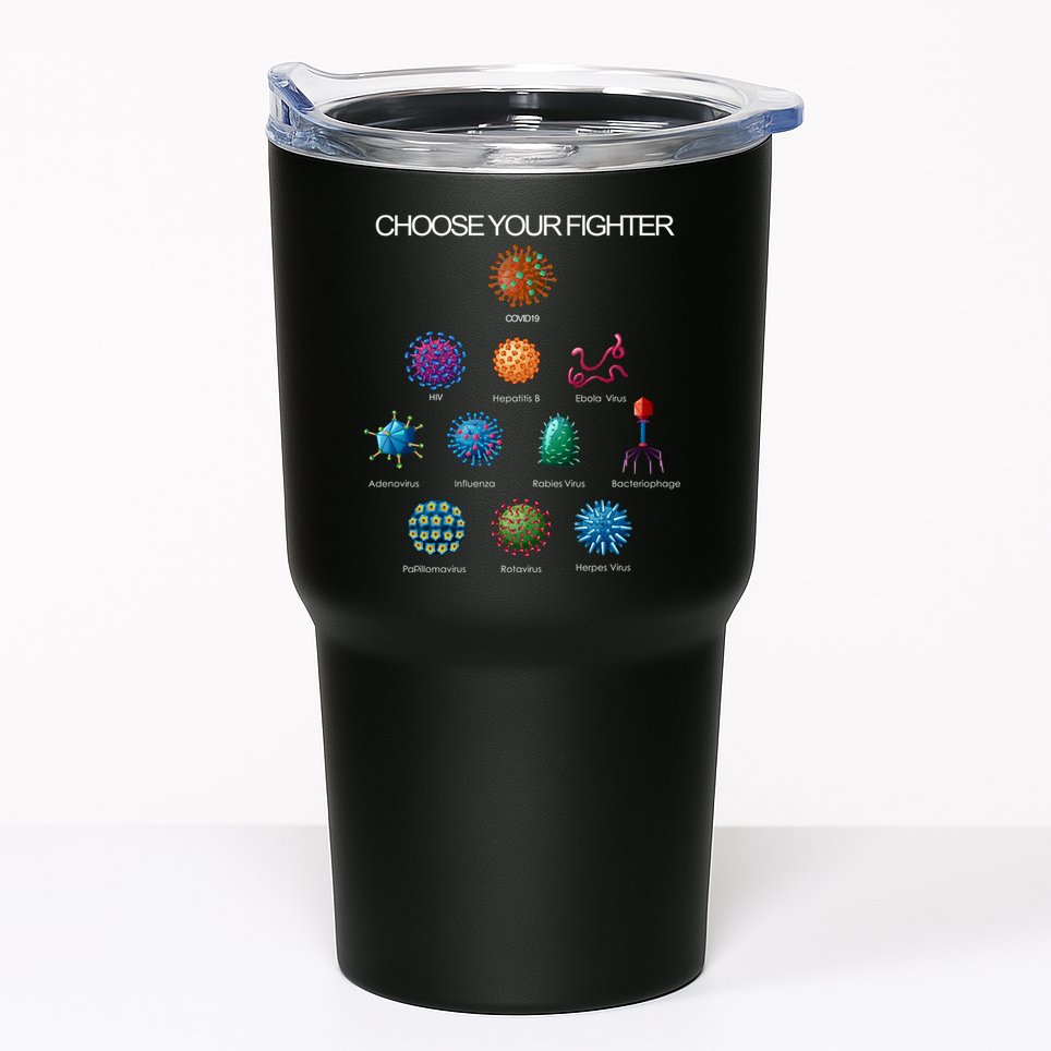 Choose Your Fighter Virus Flu Pandemic Tumbler