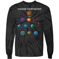 Choose Your Fighter Virus Flu Pandemic Tie-Dye Long Sleeve Shirt