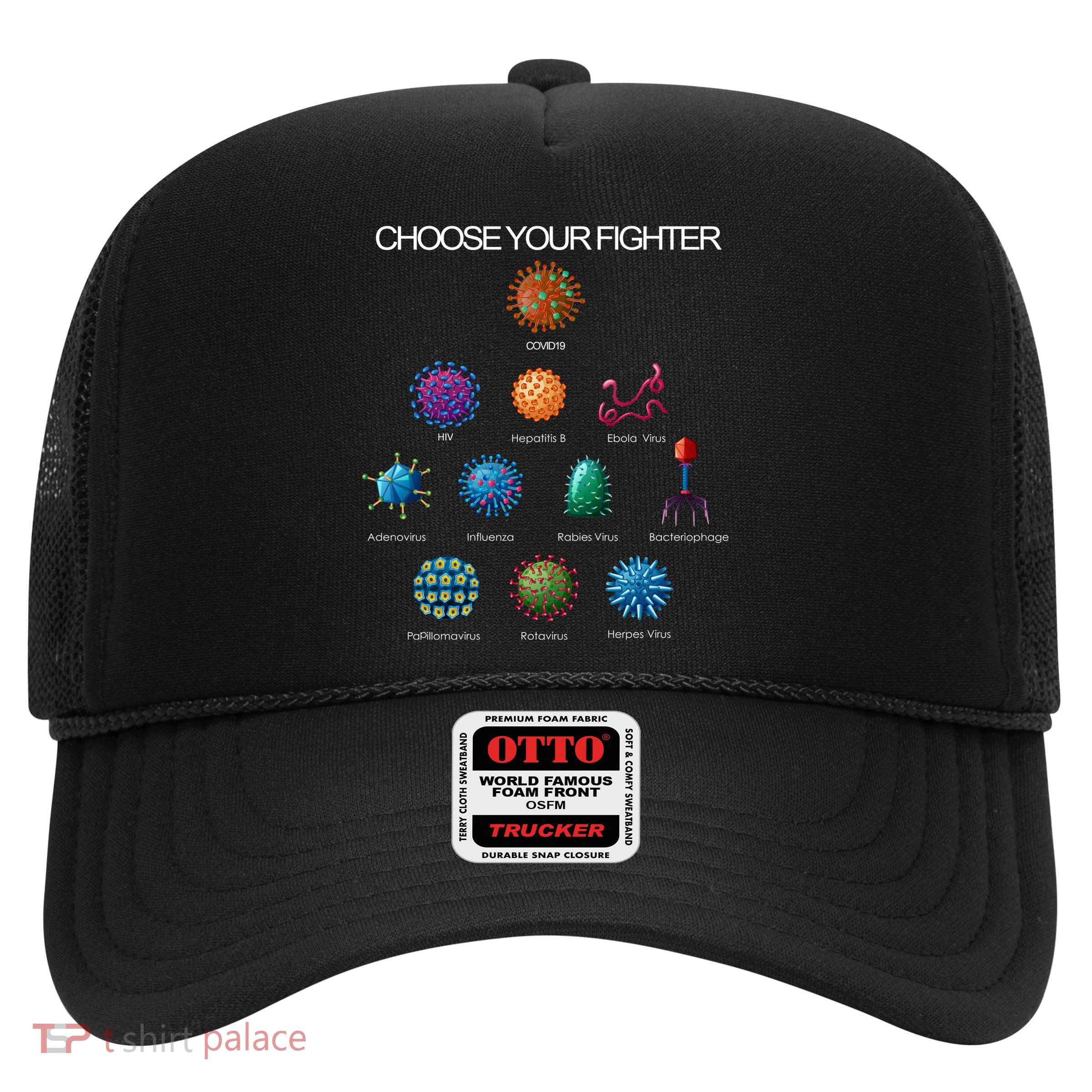 Choose Your Fighter Virus Flu Pandemic Trucker Hat
