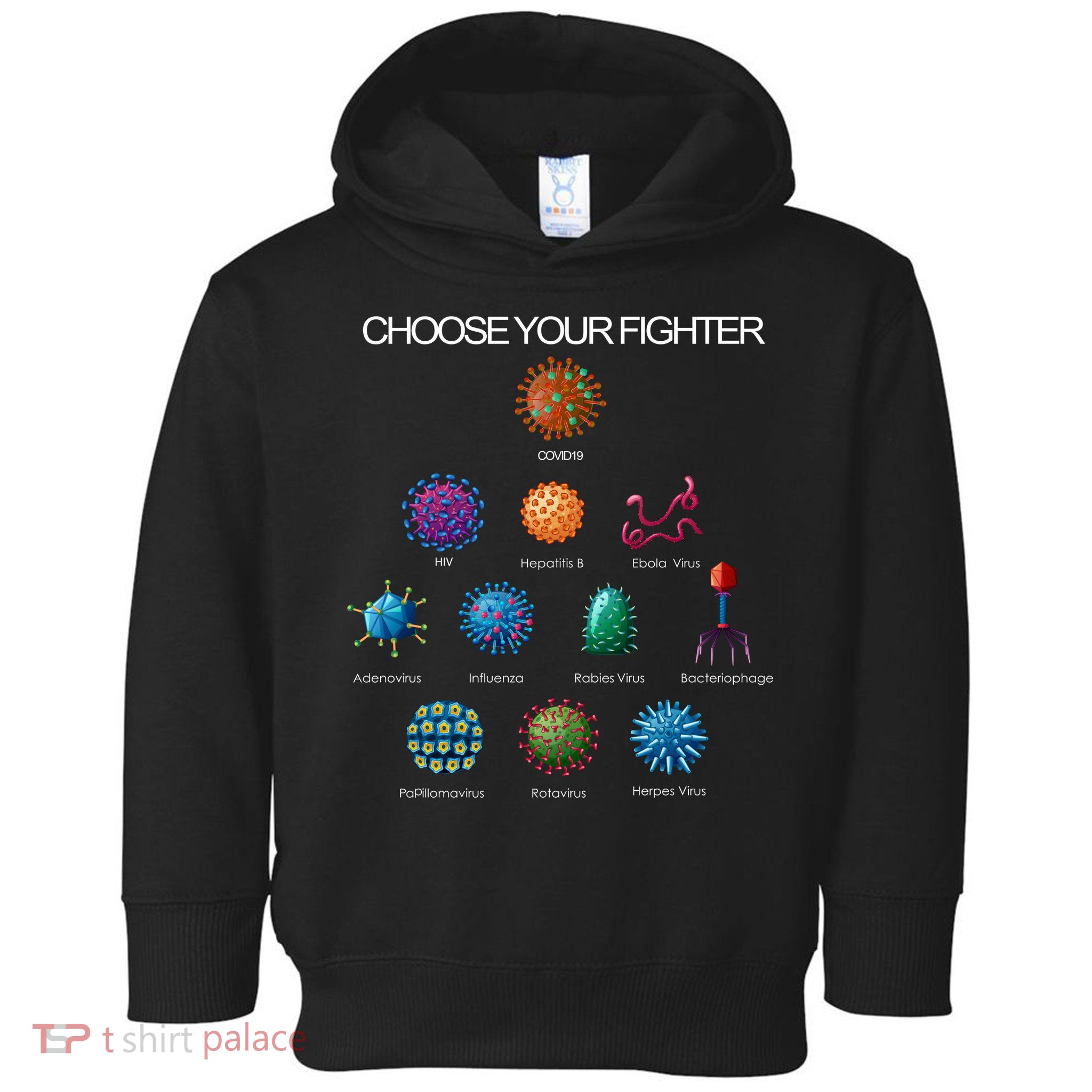 Choose Your Fighter Virus Flu Pandemic Toddler Hoodie