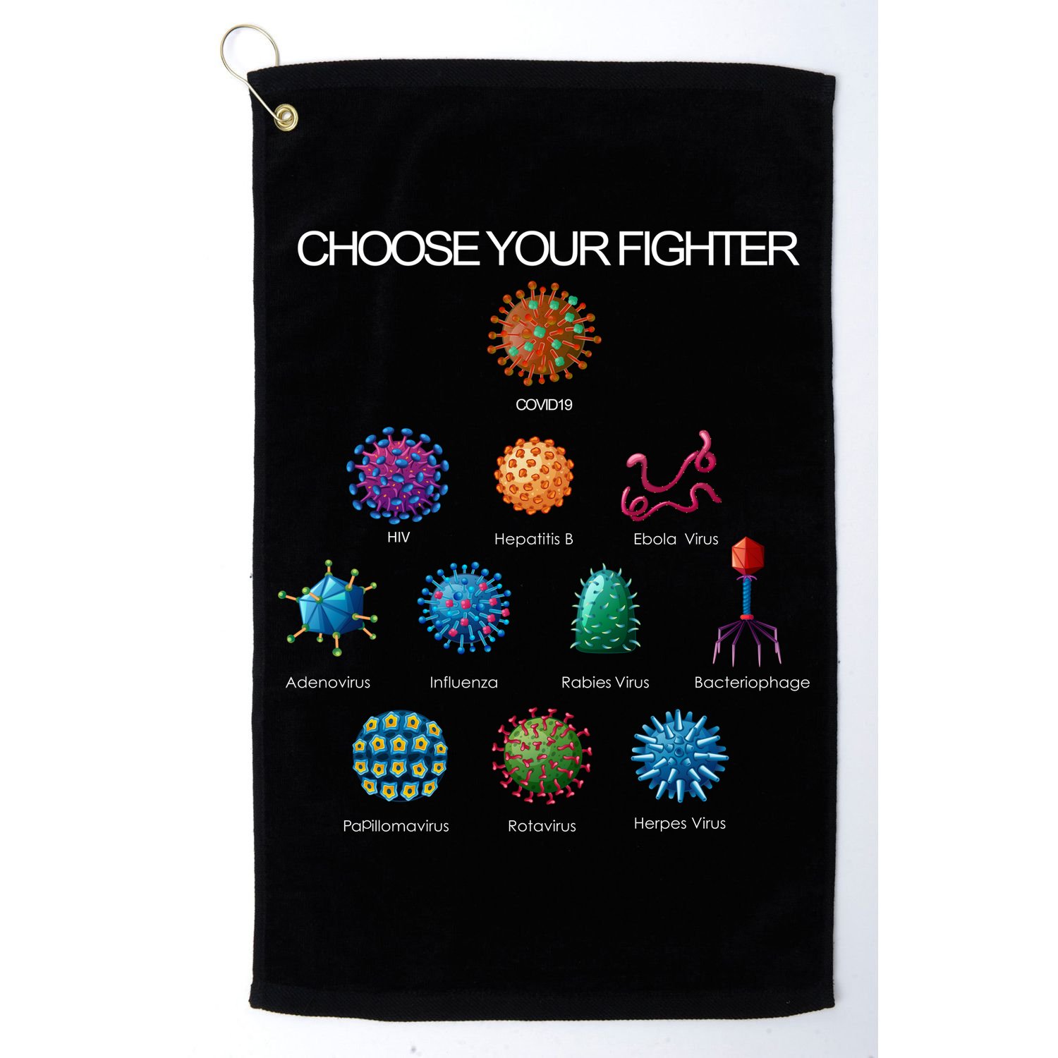 Choose Your Fighter Virus Flu Pandemic Golf Towel