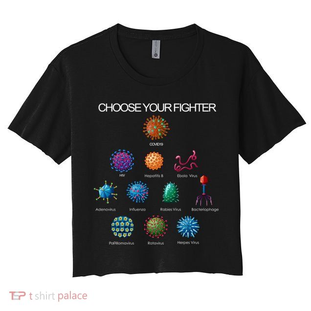 Choose Your Fighter Virus Flu Pandemic Crop Top