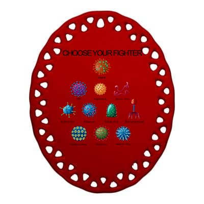 Choose Your Fighter Virus Flu Pandemic Ceramic Oval Ornament