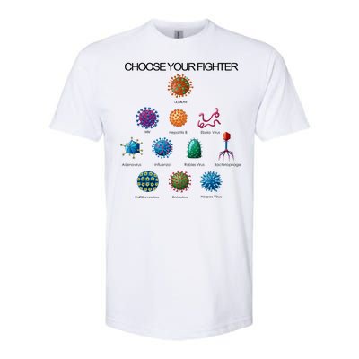 Choose Your Fighter Virus Flu Pandemic Softstyle CVC T-Shirt