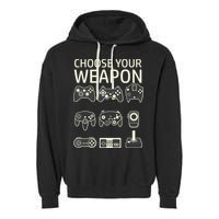 Choose Your Weapon Gaming Controllers Console Gamer Funny Garment-Dyed Fleece Hoodie