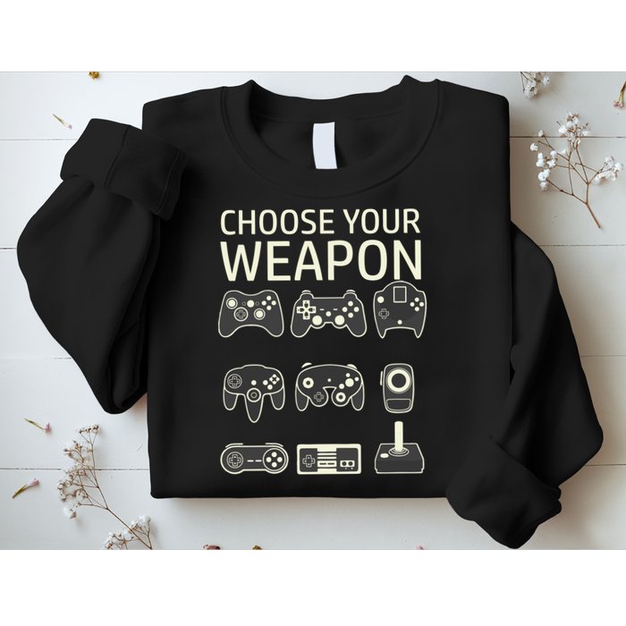 Choose Your Weapon Gaming Controllers Console Gamer Funny Sweatshirt