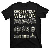 Choose Your Weapon Gaming Controllers Console Gamer Funny T-Shirt