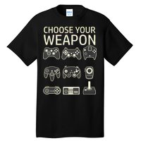 Choose Your Weapon Gaming Controllers Console Gamer Funny Tall T-Shirt