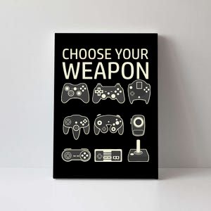 Choose Your Weapon Gaming Controllers Console Gamer Funny Canvas