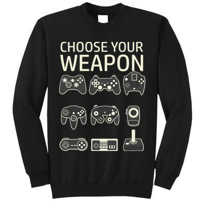 Choose Your Weapon Gaming Controllers Console Gamer Funny Tall Sweatshirt