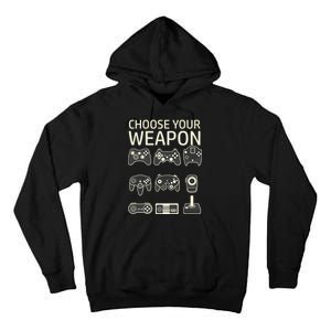 Choose Your Weapon Gaming Controllers Console Gamer Funny Tall Hoodie