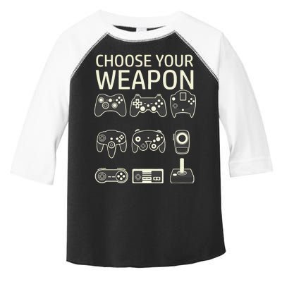 Choose Your Weapon Gaming Controllers Console Gamer Funny Toddler Fine Jersey T-Shirt