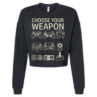 Choose Your Weapon Gaming Controllers Console Gamer Funny Cropped Pullover Crew