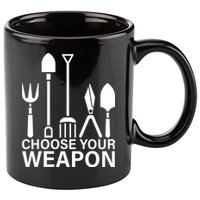 Choose Your Weapons Gardening Tools 11oz C Handle Ceramic Mug