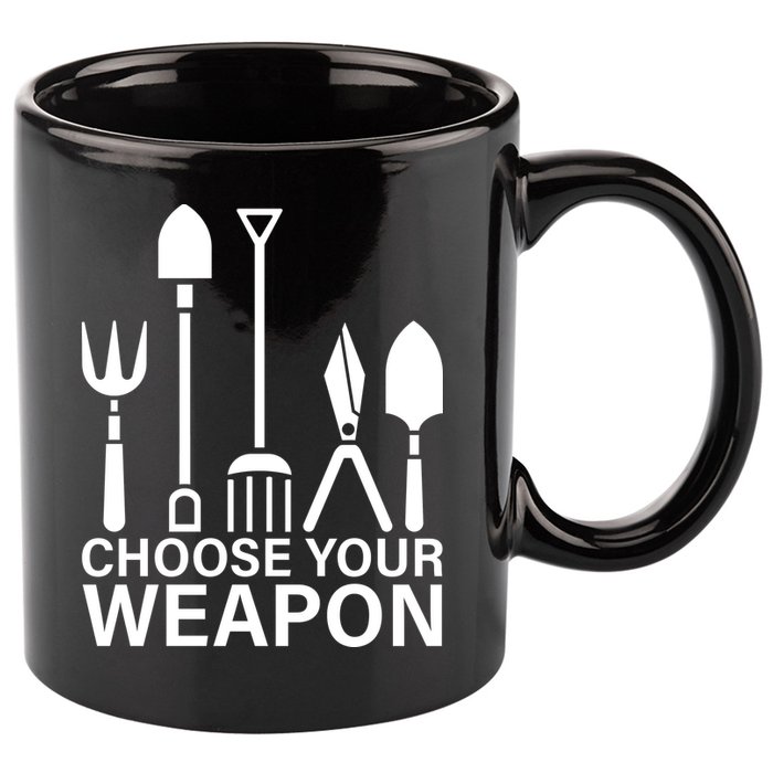 Choose Your Weapons Gardening Tools 11oz C Handle Ceramic Mug