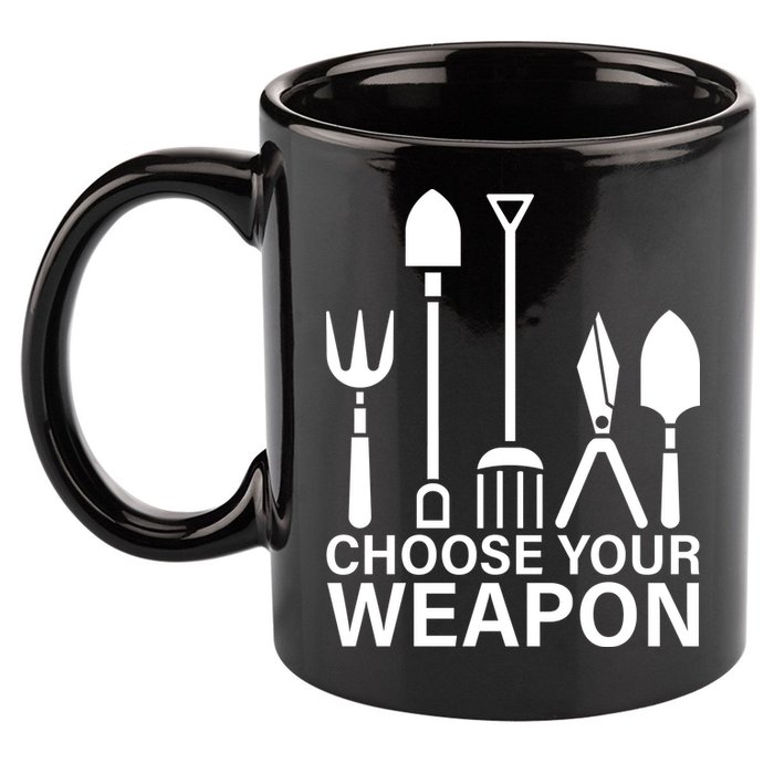 Choose Your Weapons Gardening Tools 11oz C Handle Ceramic Mug