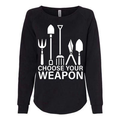 Choose Your Weapons Gardening Tools Womens California Wash Sweatshirt