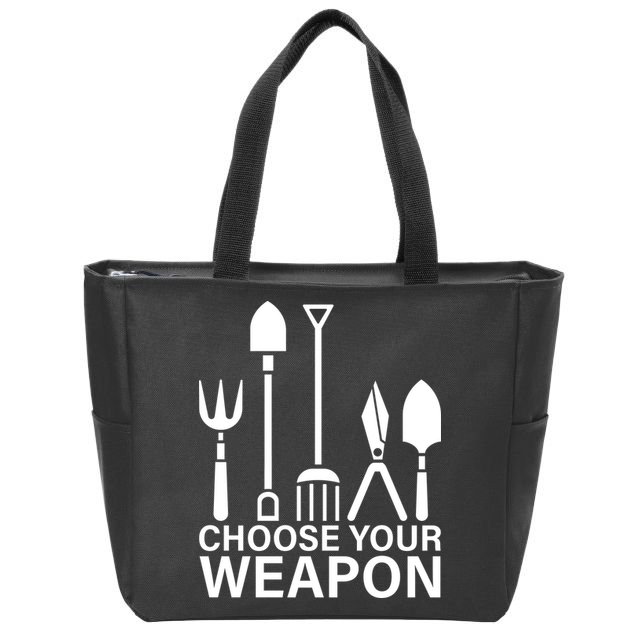 Choose Your Weapons Gardening Tools Zip Tote Bag
