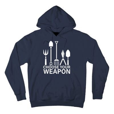 Choose Your Weapons Gardening Tools Tall Hoodie