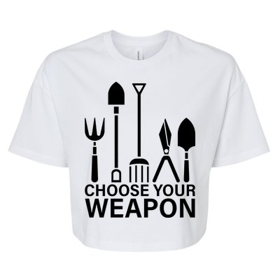 Choose Your Weapons Gardening Tools Bella+Canvas Jersey Crop Tee