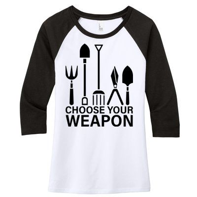 Choose Your Weapons Gardening Tools Women's Tri-Blend 3/4-Sleeve Raglan Shirt