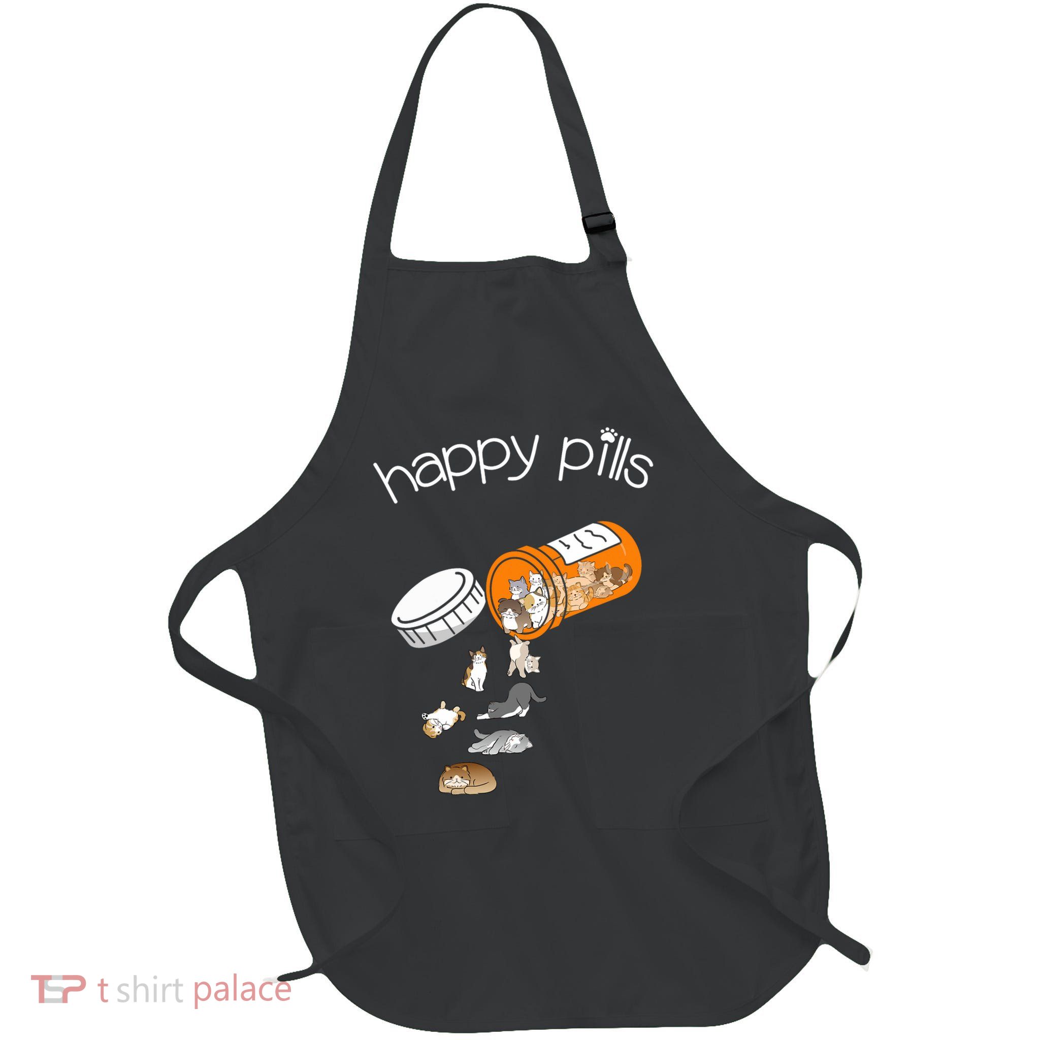 Cat Happy Pills Cute Cat, Funny Cat Encouragement Apron