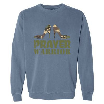 Camo Heels Prayer Warrior Faith God Jesus Garment-Dyed Sweatshirt