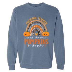 Cute Halloween Preschool Teacher I Teach The Cutest Pumpkins Gift Garment-Dyed Sweatshirt