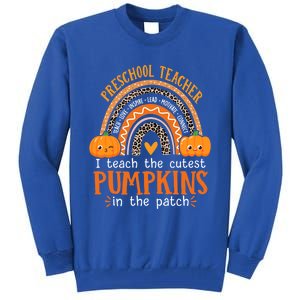 Cute Halloween Preschool Teacher I Teach The Cutest Pumpkins Gift Tall Sweatshirt