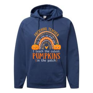 Cute Halloween Preschool Teacher I Teach The Cutest Pumpkins Gift Performance Fleece Hoodie