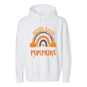 Cute Halloween Preschool Teacher I Teach The Cutest Pumpkins Gift Garment-Dyed Fleece Hoodie